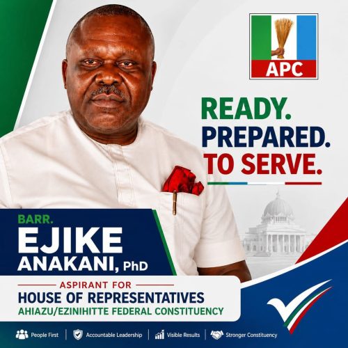DR. EJIKE ANAKANI, ESQ: A PROFILE OF PREPARED LEADERSHIP FOR THE HOUSE OF REPRESENTATIVES