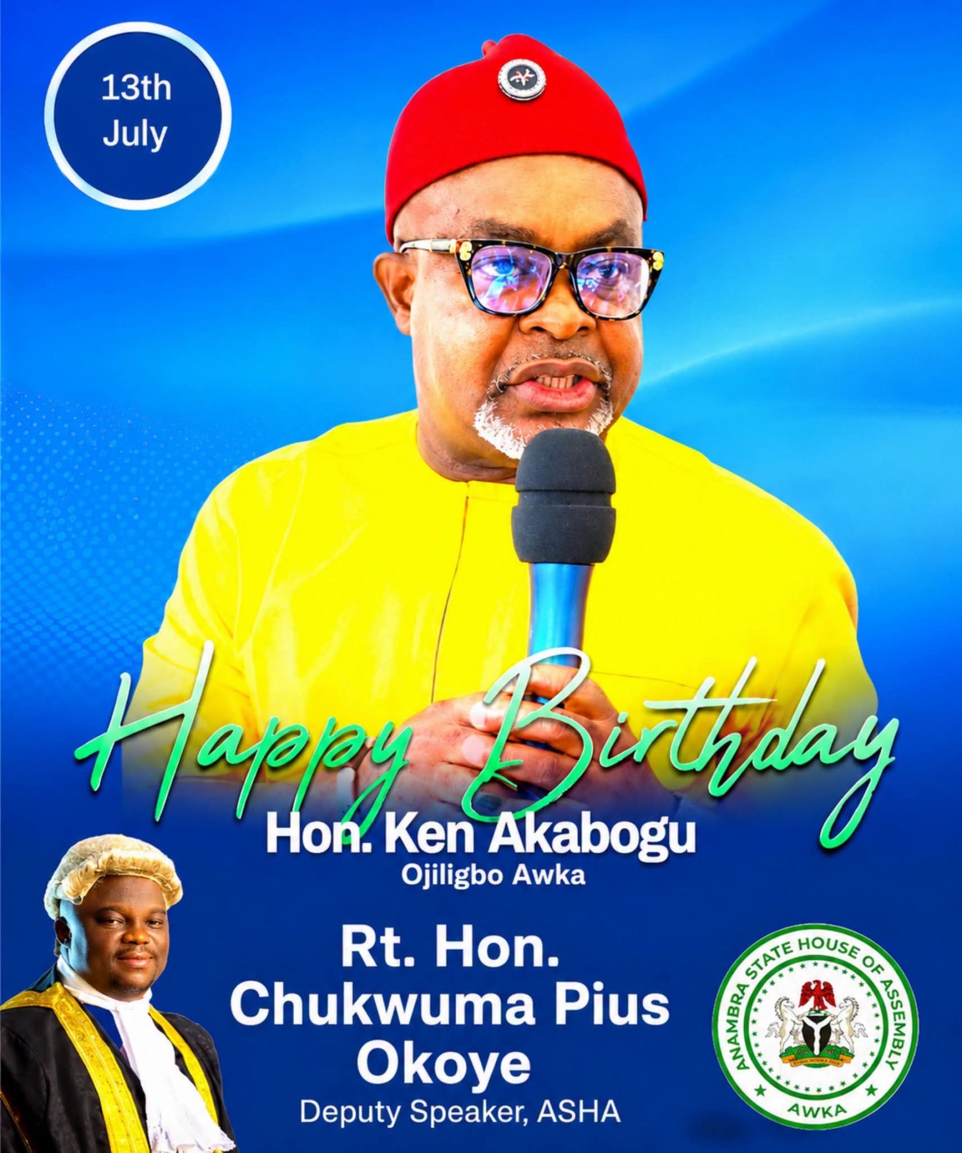 Deputy Speaker Rt. Hon. Chukwuma Pius Okoye Celebrates Hon. Ken Akabogu on His Birthday