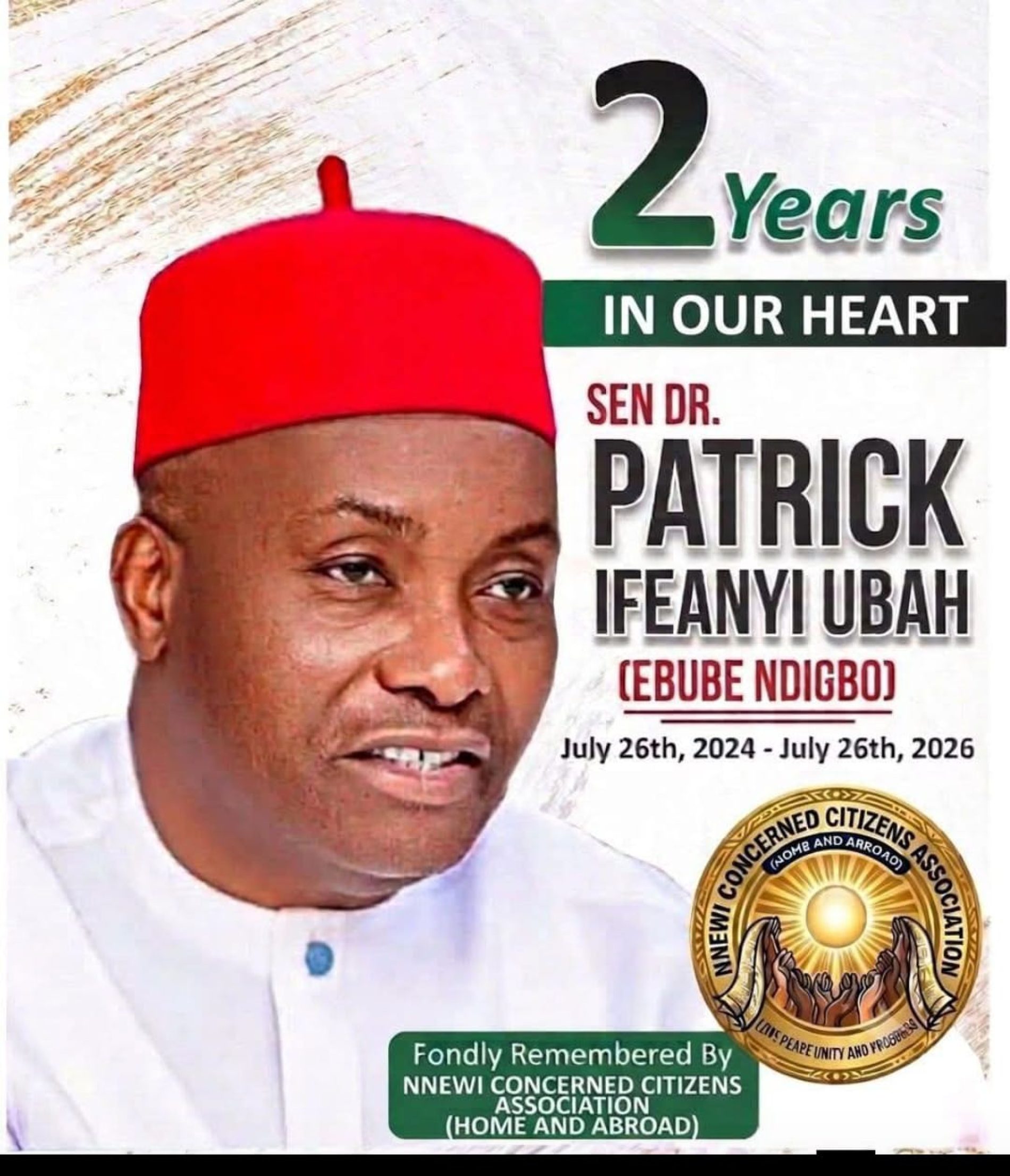 TWO YEARS WITHOUT YOU: A TRIBUTE TO DISTINGUISHED SENATOR IFEANYI UBAH (CON) 