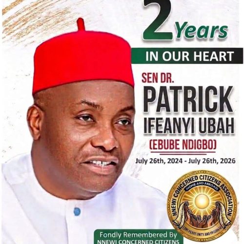 TWO YEARS WITHOUT YOU: A TRIBUTE TO DISTINGUISHED SENATOR IFEANYI UBAH (CON) 